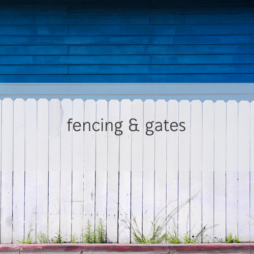 fencing & gates